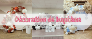 Décoration de baptême Morbihan Loire-Atlantique Bretagne Arche de ballons